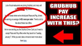 GRUBHUB PAY UPDATE: We can NOW earn 45% MORE MONEY? TRUE OR FALSE?