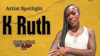 Artist Spotlight - K Ruth Interview