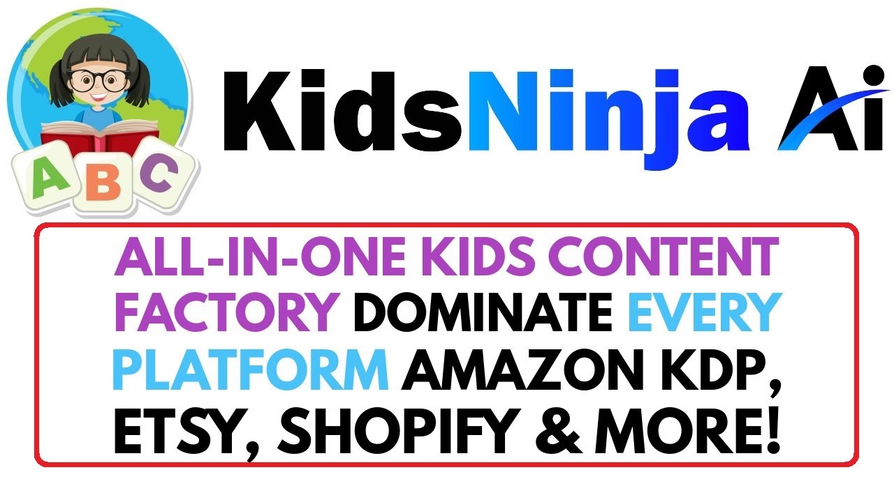 KidsNinja AI Review Demo Bonus - Kids Content is Printing Money and Here’s the Shortcut