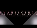 Evanescence   the end of the dream the bitter truth tour studio version