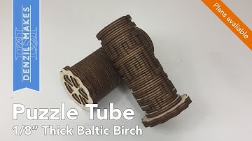Puzzle Tube - Laser Cut From Baltic Birch