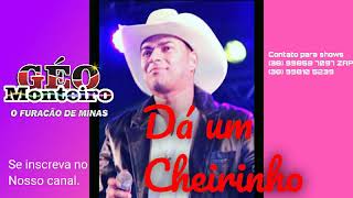 Geo Monteiro , Música Dá Um Cheirinho. Primeiro Sucesso Do Cantor , Cd Vol 1.