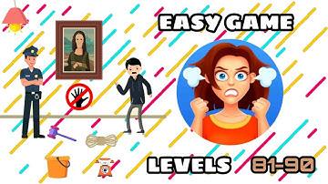 Easy Game - Brain Test & and Tricky Mind Puzzle level 81 82 83 84 85 86 87 88 89 90 walkthrough