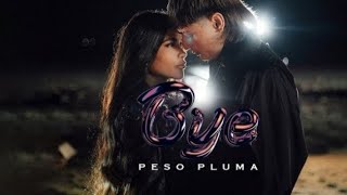 Peso Pluma - Bye (Remix Oficial) Para Musicologos