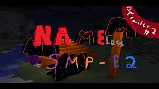 Nameless SMP - Episode 2 - Trailer #2