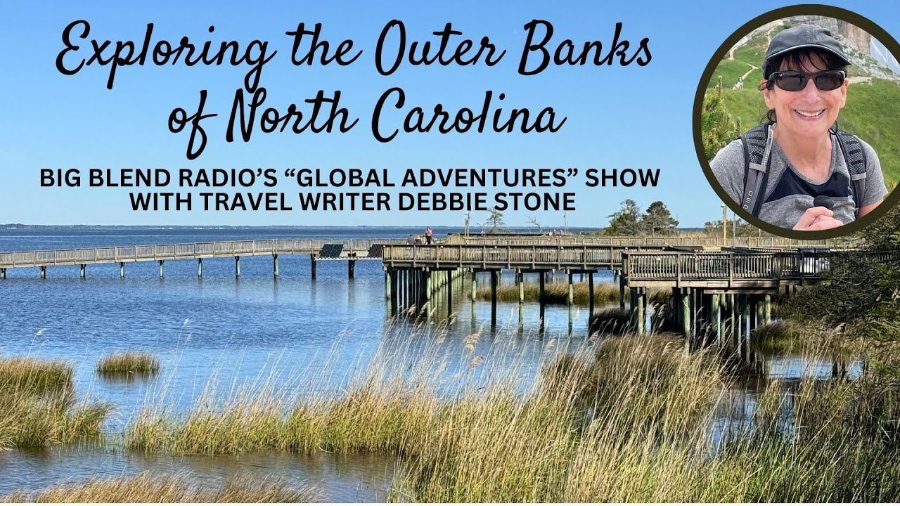 Debbie Stone - Exploring the Outer Banks of North Carolina