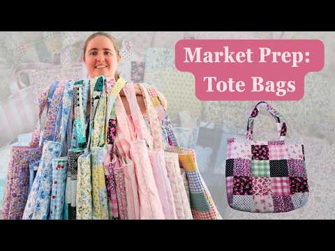 Bulk Prepping Quilted Tote Bags for Market Season | Tote Bag Market Prep