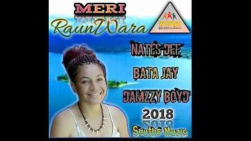 Meri RaunWara(2018) - Wanbel Sounds Crew[Prod. By Nates Dee] PNG Music
