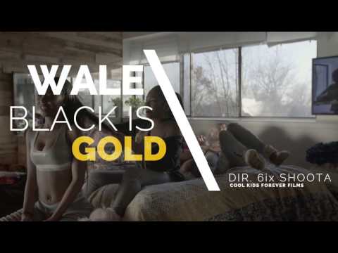WALE - Black Is GOLD 