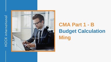 CMA Part 1 - B - Budget Calculation - Ming