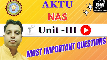 NAS UNIT-III ONE SHOT I NETWORK ANALYSIS AND SYNTHESIS I GATEWAY CLASSES I AKTU