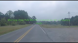 NORTH CAROLINA BACKROADS - Morning drive Polk Mtn NC to Asheboro NC on country roads - ASMR