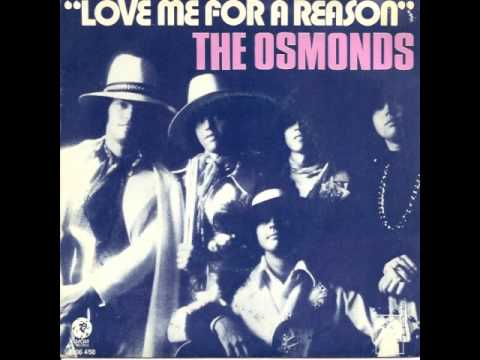 The Osmonds - Love Me For A Reason