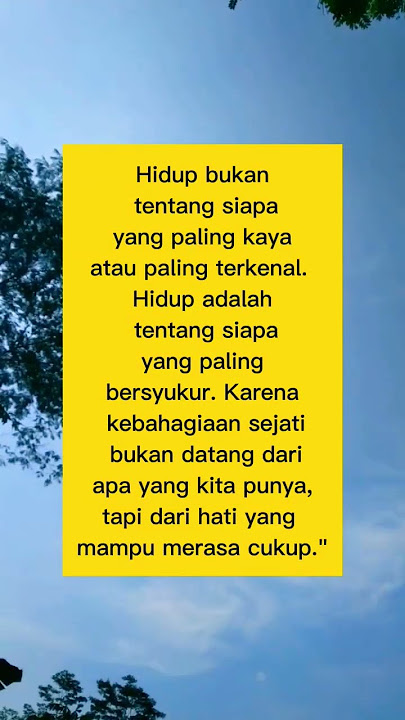 tentang hidup #katahatimotivasi #katakatabijak #quotes