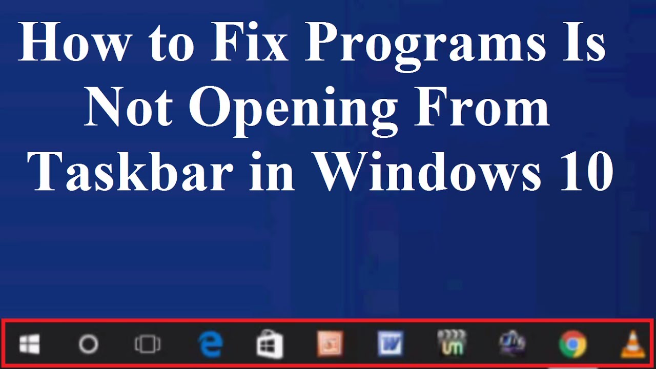 How to Fix Programs Is Not Opening From Taskbar in Windows 10 YouTube