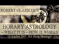 Robert Glasscock - HORARY ASTROLOGY - WHAT IT IS - HOW IT WORKS