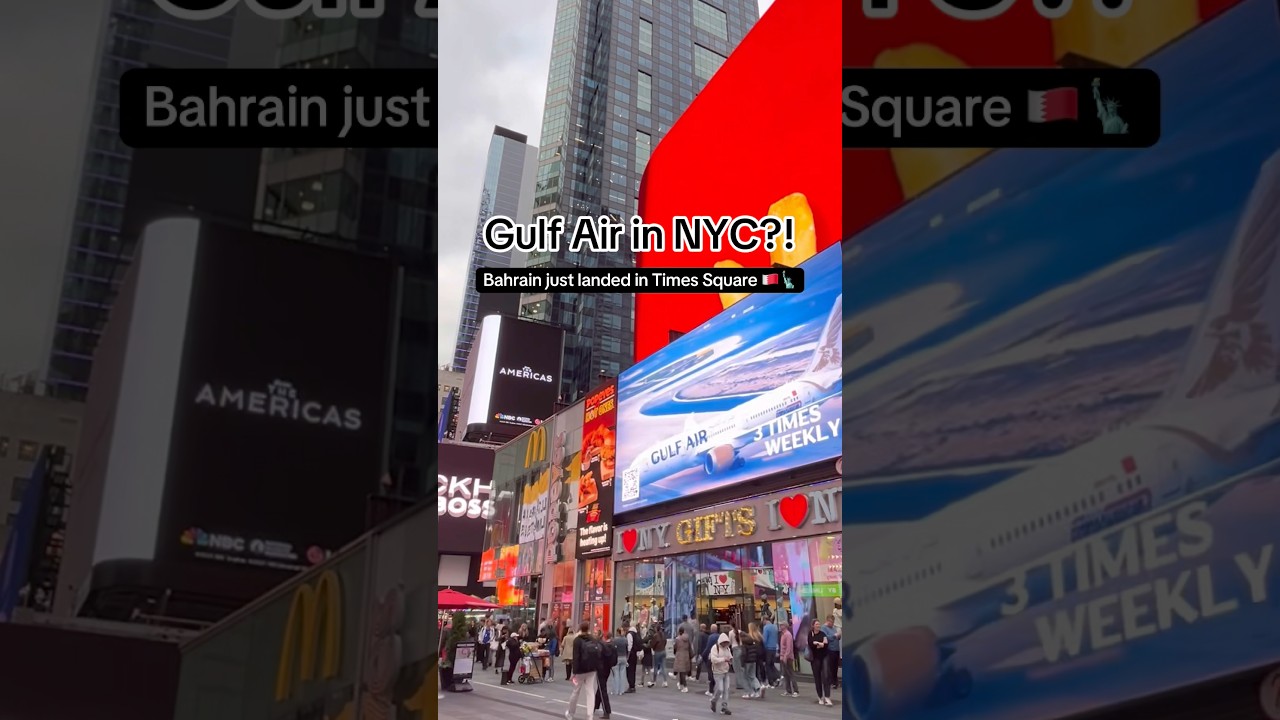 🗽Gulf air in New york🇧🇭, times sqaure