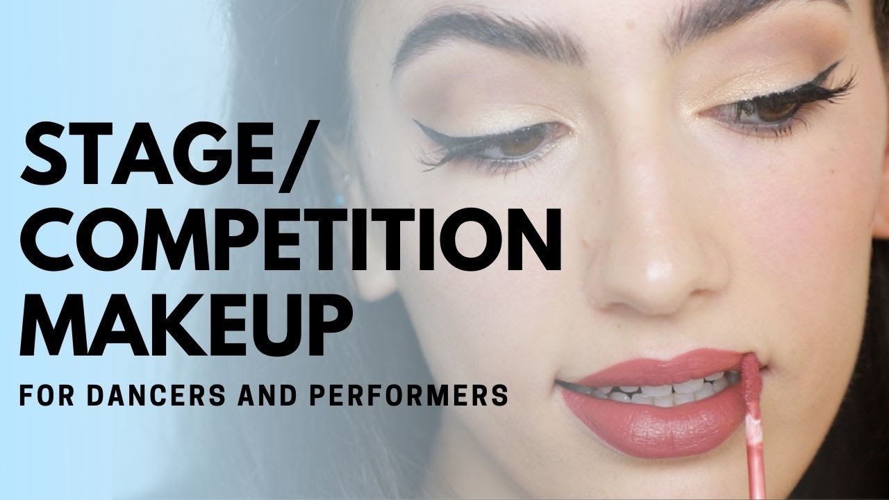 Stage/Competition Makeup for Dancers - YouTube