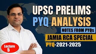 UPSC Prelims PYQ Analysis | Make Notes from PYQs , Lecture -4 | Jamia RCA Guidance #wetoomedia