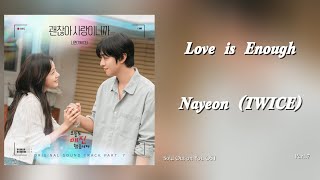 Love is Enough (괜찮아 사랑이니까) - Nayeon (TWICE)