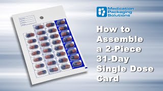 How to Assemble a 2 Piece, 31 Day Single Dose Card
