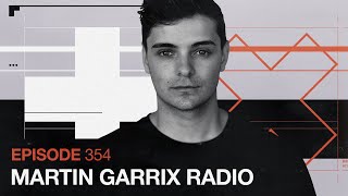 Martin Garrix Radio - Episode 354