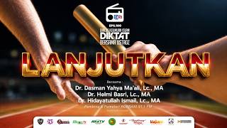 Download Lagu Ustadz Dr. Dasman Yahya Ma'ali, Lc., MA. - Lanjutkan ( Program Diktat Eps 100 )