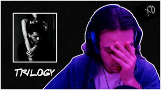 random first reaction to The Weeknd - Trilogy