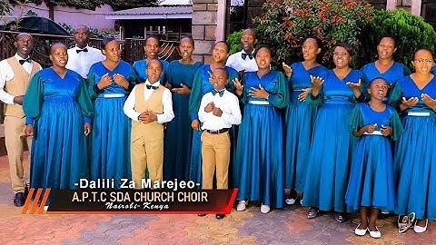 DALILI ZA MAREJEO. Vol 3 ,Oficial Video by Aptc SDA CHOIR .