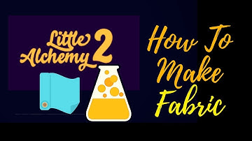 Little Alchemy 2-How To Make Fabric Cheats & Hints