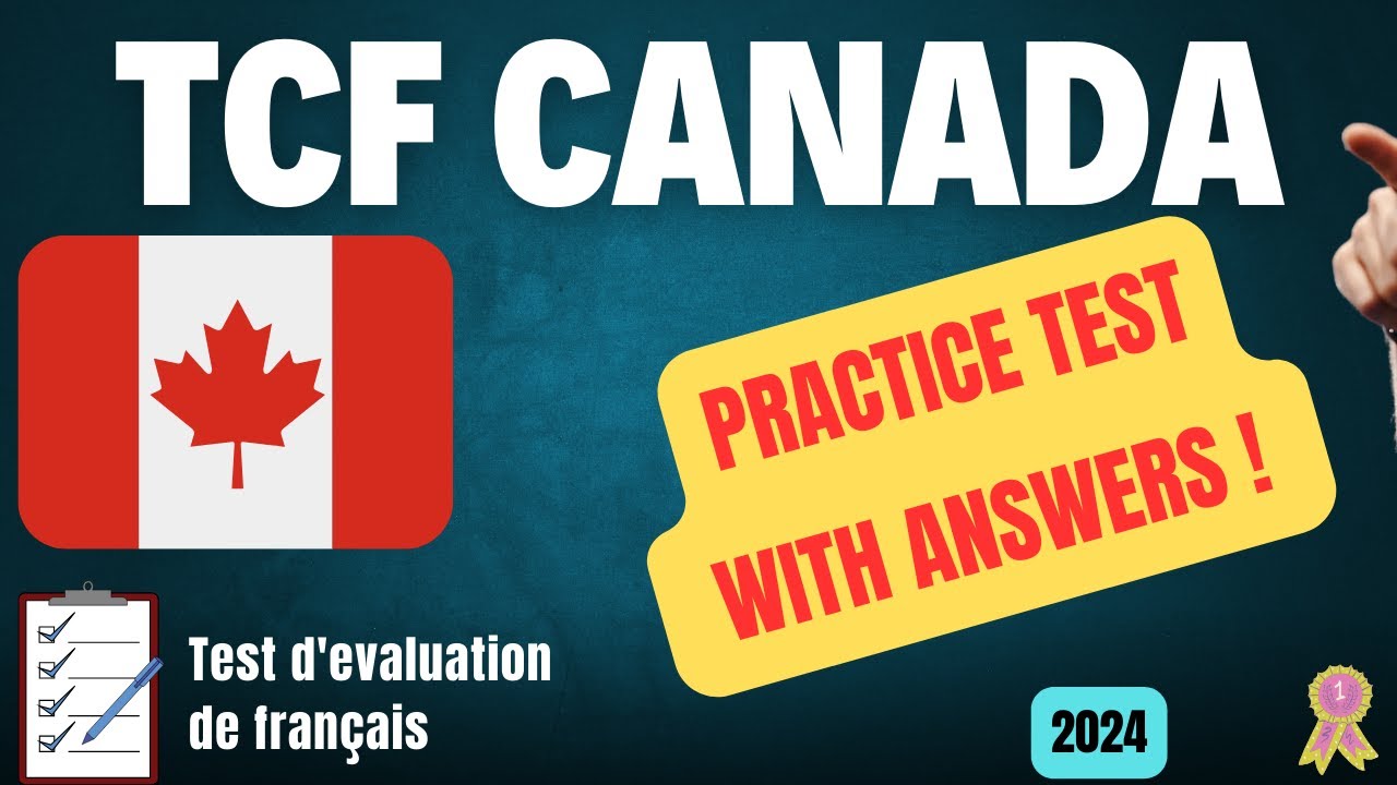 Prepare for Your TCF Canada Exam with Comprehensive Practice Test With ...
