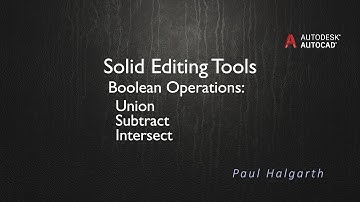 35. Solid Editing Tools (Boolean Operations) - Union, Subtract and Intersect