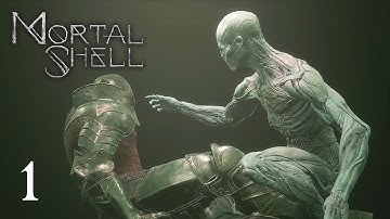 Mortal Shell - Part 1 Walkthrough PS4 Pro Gameplay [No Commentary]