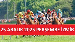 25 Aralik 2025 Perşembe İzmi̇r At Yarişi Tahmi̇nleri̇ Ve Yorumlari