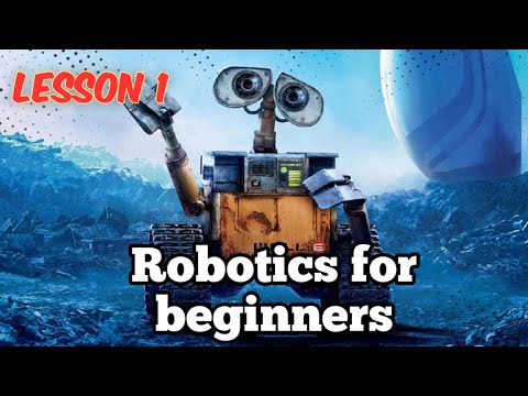 Robotics For Beginners Lesson 1