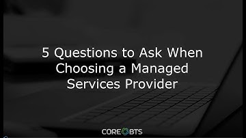 5 Questions to Ask a Managed Services Provider