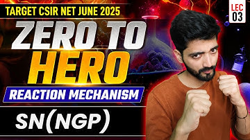 CSIR NET Chemistry Reaction Mechanism | NET Chemical Science | SN (NGP) | L3