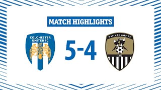 Highlights | Colchester United 5-4 Notts County