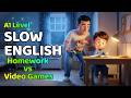 Homework vs Video Games | English Listening Practice for Start Learning English (A1 - A2 Level)