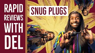 Rapid Reviews with Del - Snug Plug Line
