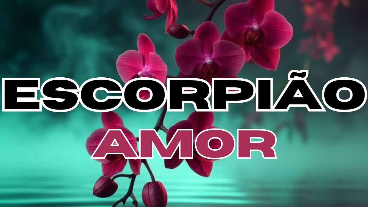 ♏ESCORPIÃO♏AMOR♥️ ALGUÉM CHEGA E VAI CAUSAR UM REBOLIÇO.💫😳😍♥️🥰