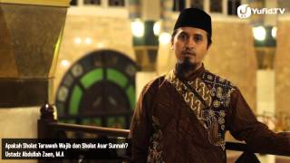 Kultum Ramadhan: Apakah Sholat Taraweh Wajib dan Sholat Asar Sunnah? - Ustadz Abdullah Zaen, MA