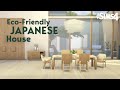 ECO-FRIENDLY JAPANESE HOUSE | No CC | The Sims 4 Stop Motion Speed Build