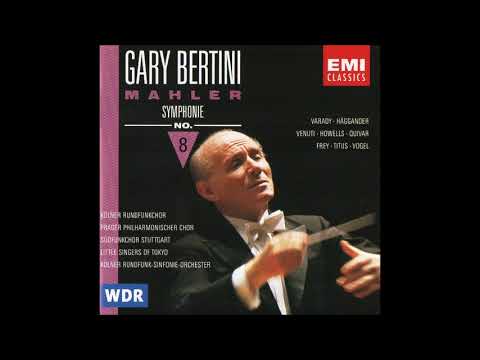 Gary Bertini - Mahler: Symphony No.8 "Symphony of a Thousand"