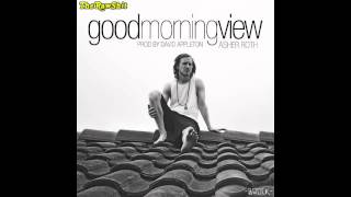 Miniatura de vídeo de "Asher Roth - Good Morning View (Official HQ & DL) (prod. David Appleton) *NEW 2012*"