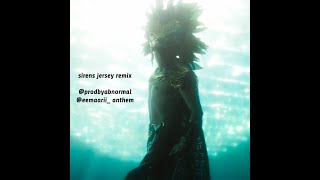 sirens jersey remix (eemaarii anthem)[prodbyabnormal] Resimi