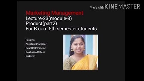 MARKETING MANAGEMENT LECTURE-23(MODULE-3) PRODUCT(2) B.COM SEMESTER 5