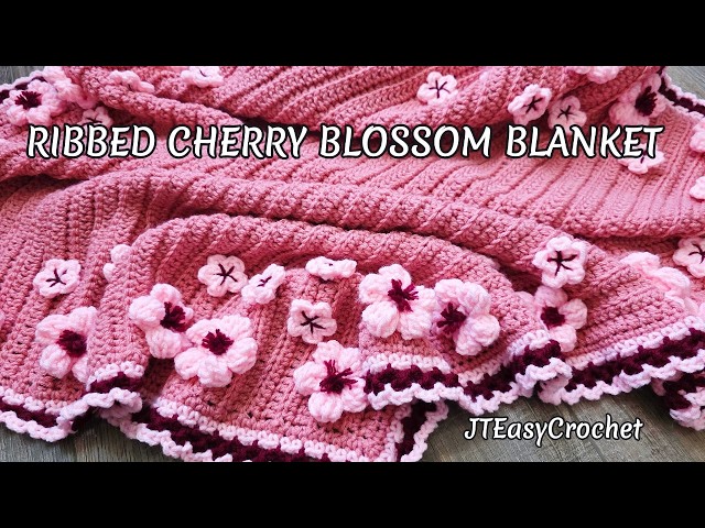 Cherry Blossom Crochet Blanket, Ribbed Crochet Stitch, Boho