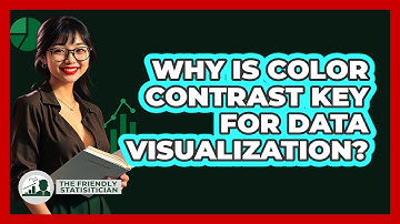 Why Is Color Contrast Key For Data Visualization? - The Friendly Statistician