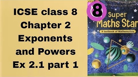 ICSE class 8 Super maths star Chapter 2 Exponents and Powers Ex 2.1 Part 1